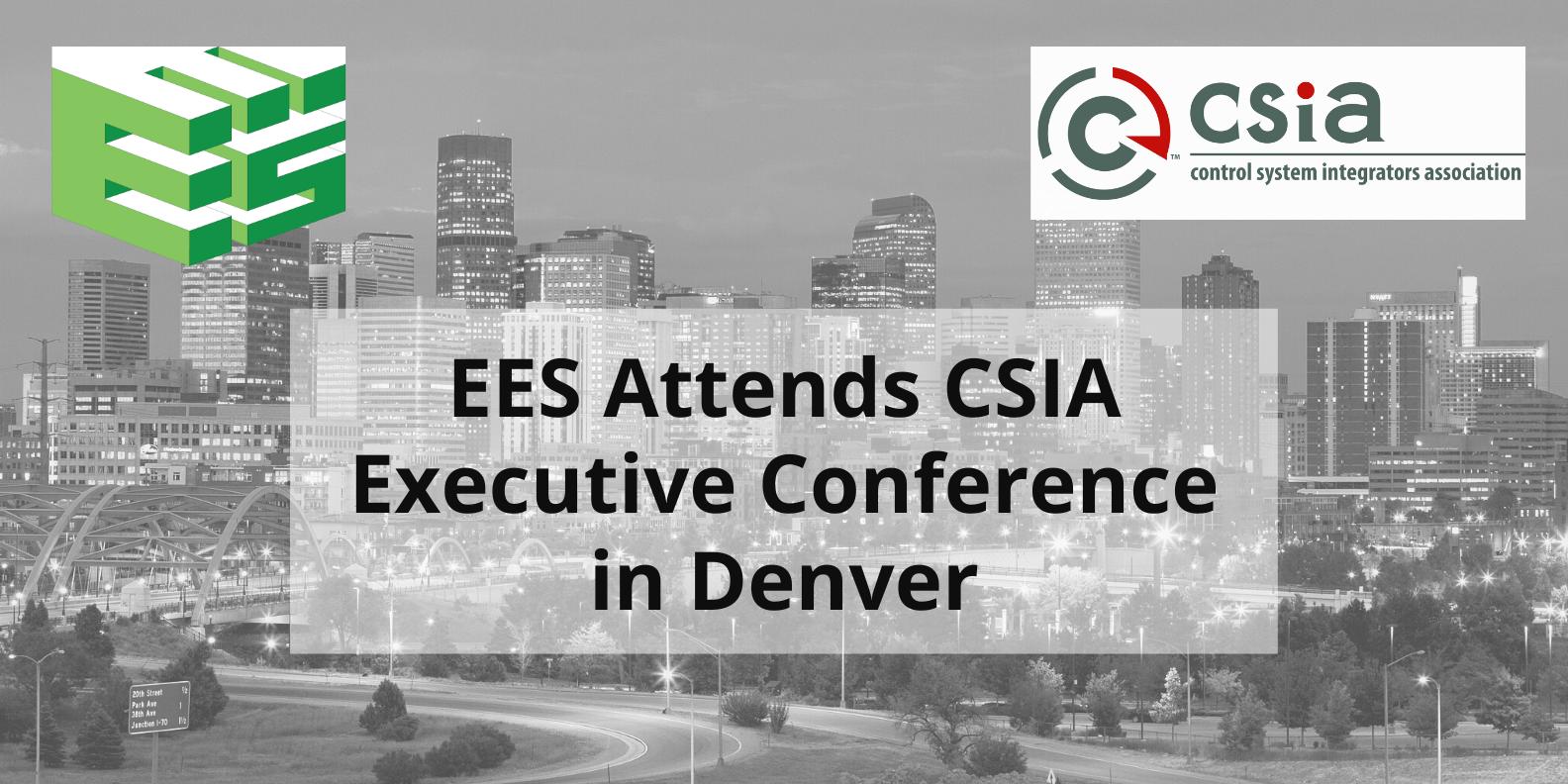 EES to Attend CSIA Executive Conference in Denver June 2630, 2022